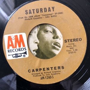 Carpenters Saturday/Rainy Days And Mondays Vinyl 45 Record '71